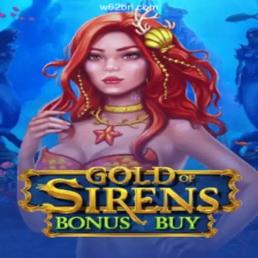 Discover the Exciting World of GoldofSirensBonusBuy at W62.COM Oficial